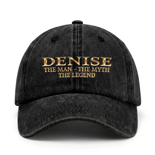 DENISE 13K-C25PF The Man - The Myth - The Legend