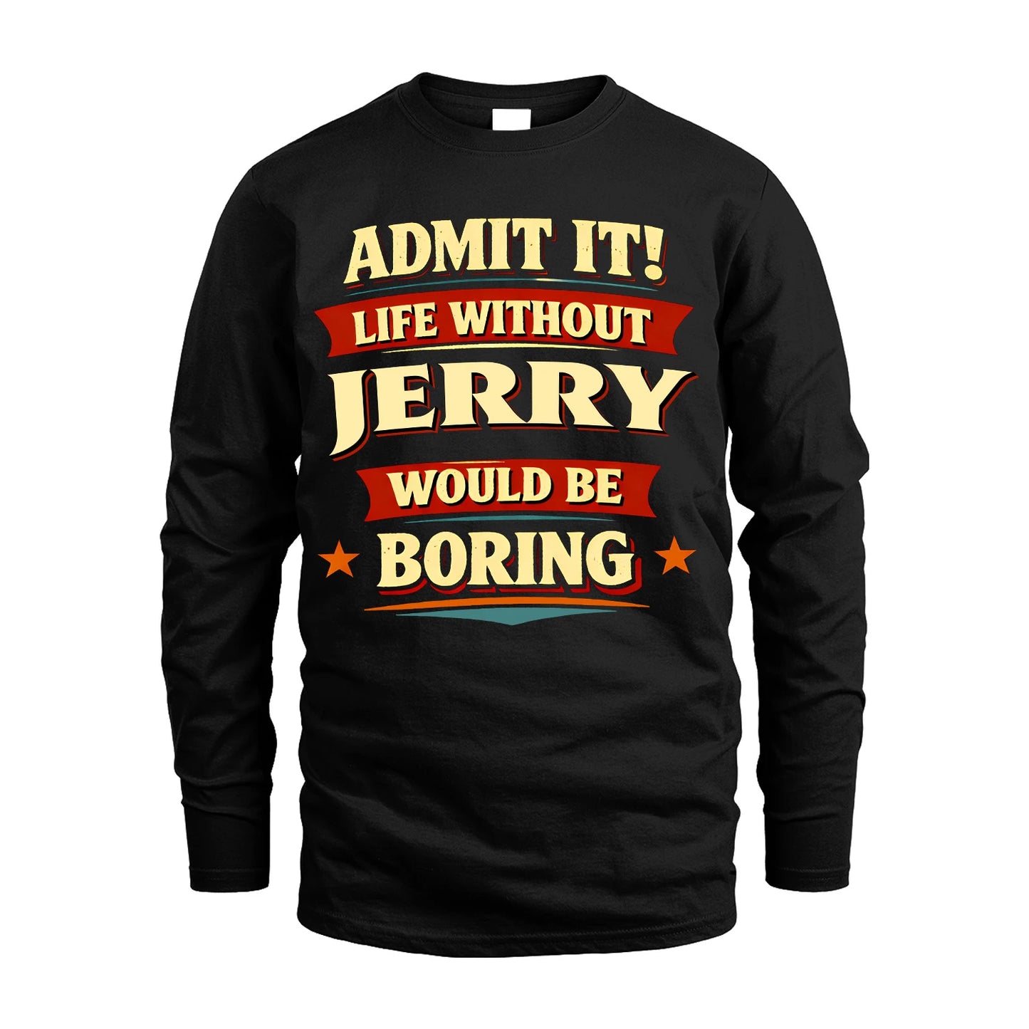 JERRY 13K1-503 Admit It Life Without...