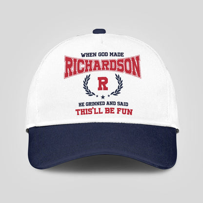 When God Made Your Name He Grinned And Said This'll Be Fun Blue Cap RICHARDSON 13K1 C57PF