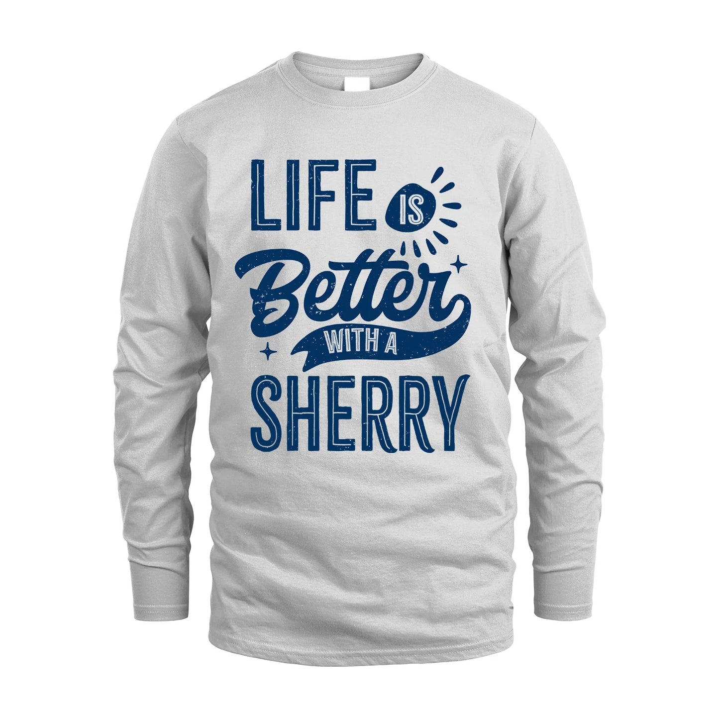 SHERRY 13K1-116 Personalized Name Quote T-Shirt Life Is Better With Unisex Gift