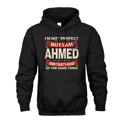 AHMED 13K1-566 I'm Not Perfect But I Am...