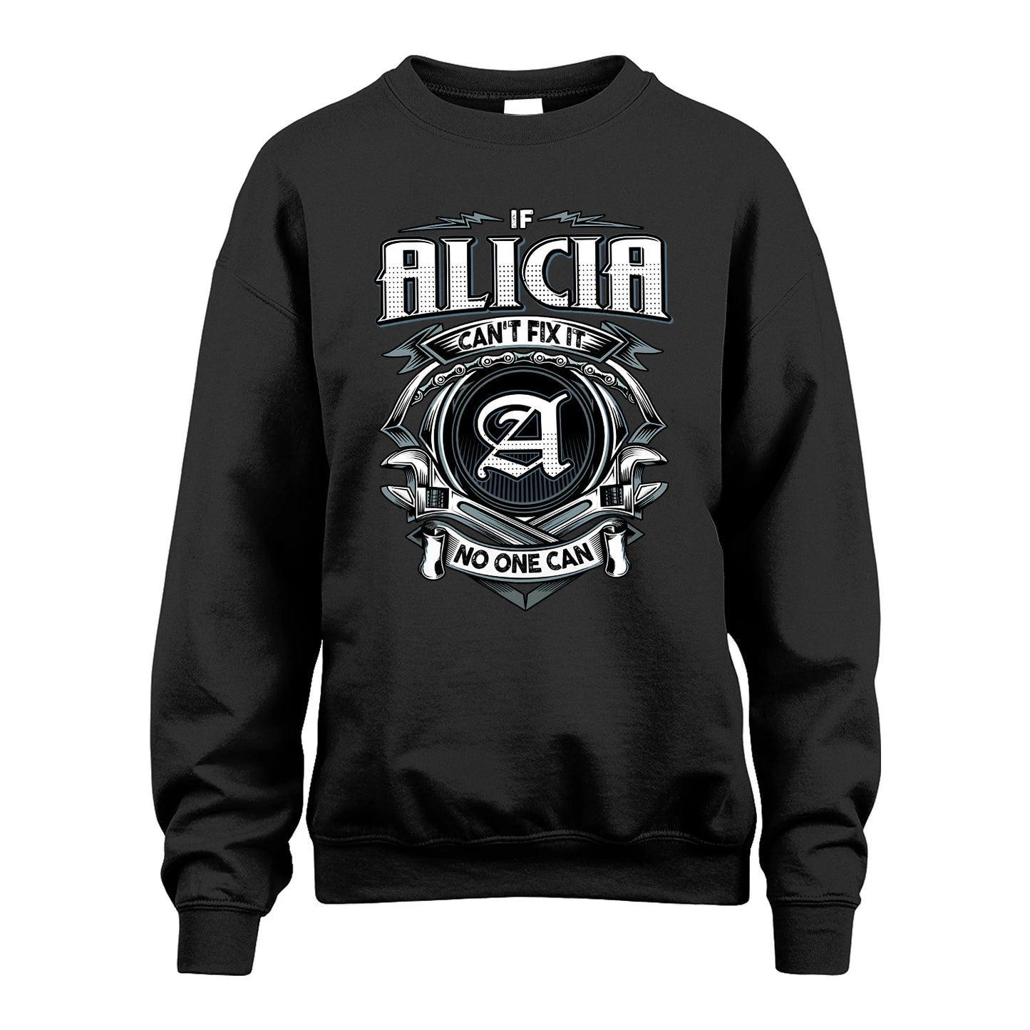 ALICIA 13K1-510 Personalized  "Can’t Fix It No One Can"