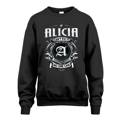 ALICIA 13K1-510 Personalized  "Can’t Fix It No One Can"