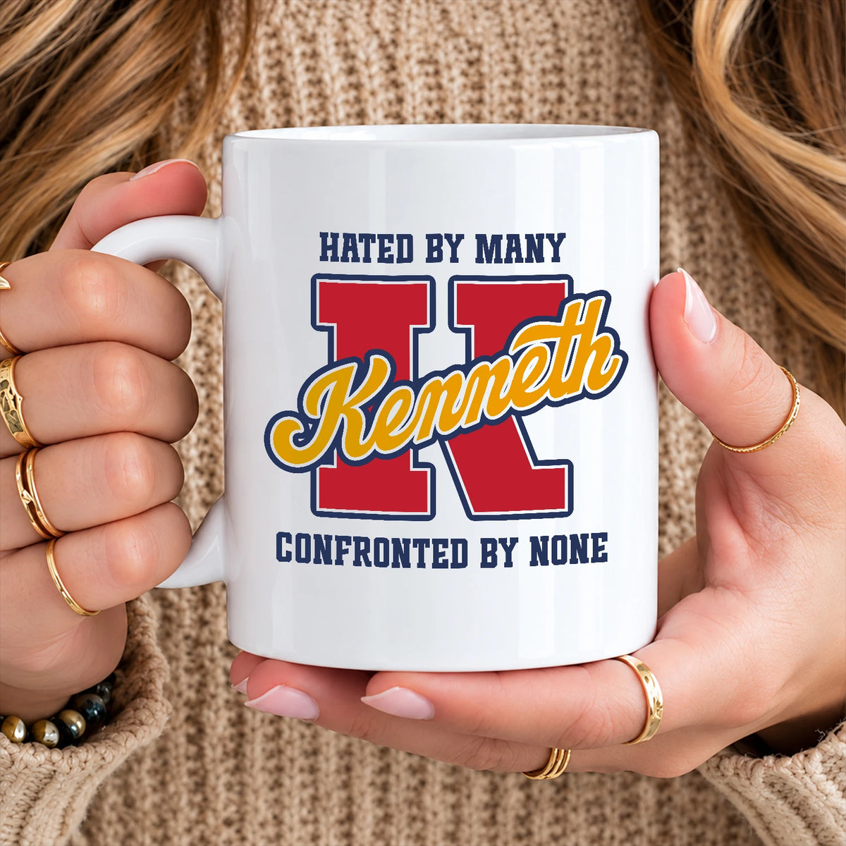 Hated By Many Confronted By None Cool Mug KENNETH 13K1 MG16