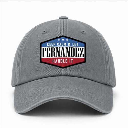 Keep Calm & Let Your Name Handle It Washed Cap FERNANDEZ 13K1 C87PF
