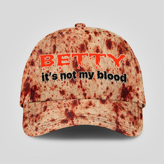 It's Not My Blood Halloween Cap BETTY 13K1 C70PF