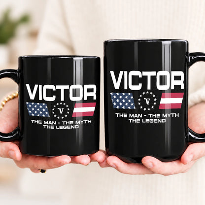 The Man The Myth The Legend Us Flag Mug VICTOR 13K1 MG23