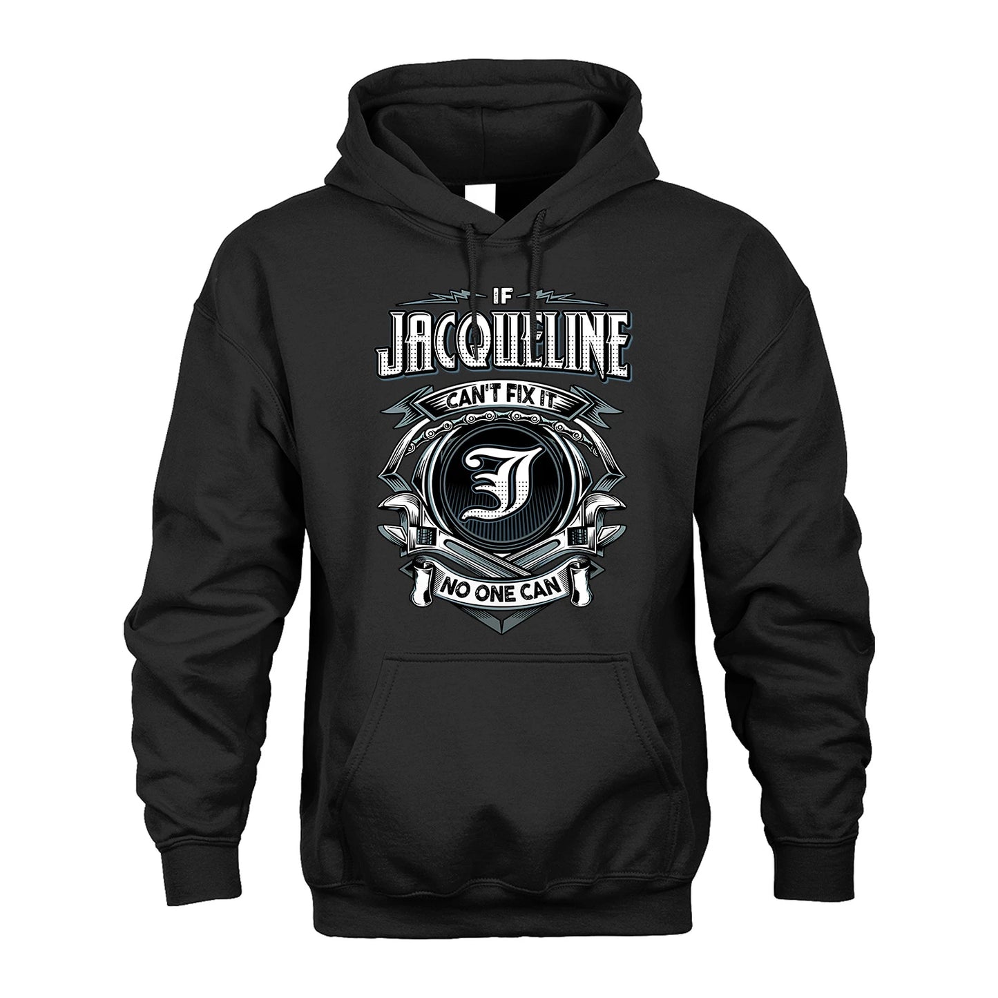 JACQUELINE 13K1-510 Personalized  "Can’t Fix It No One Can"
