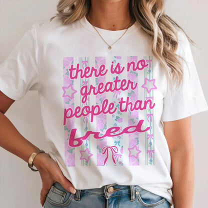 FRED 13K1-538 There is no greater people than ...