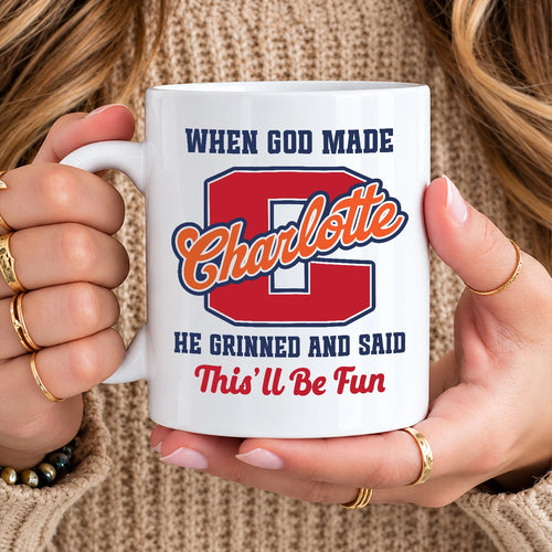 When God Made Your Name Personalized Baseball Mug CHARLOTTE 13K1 MG07