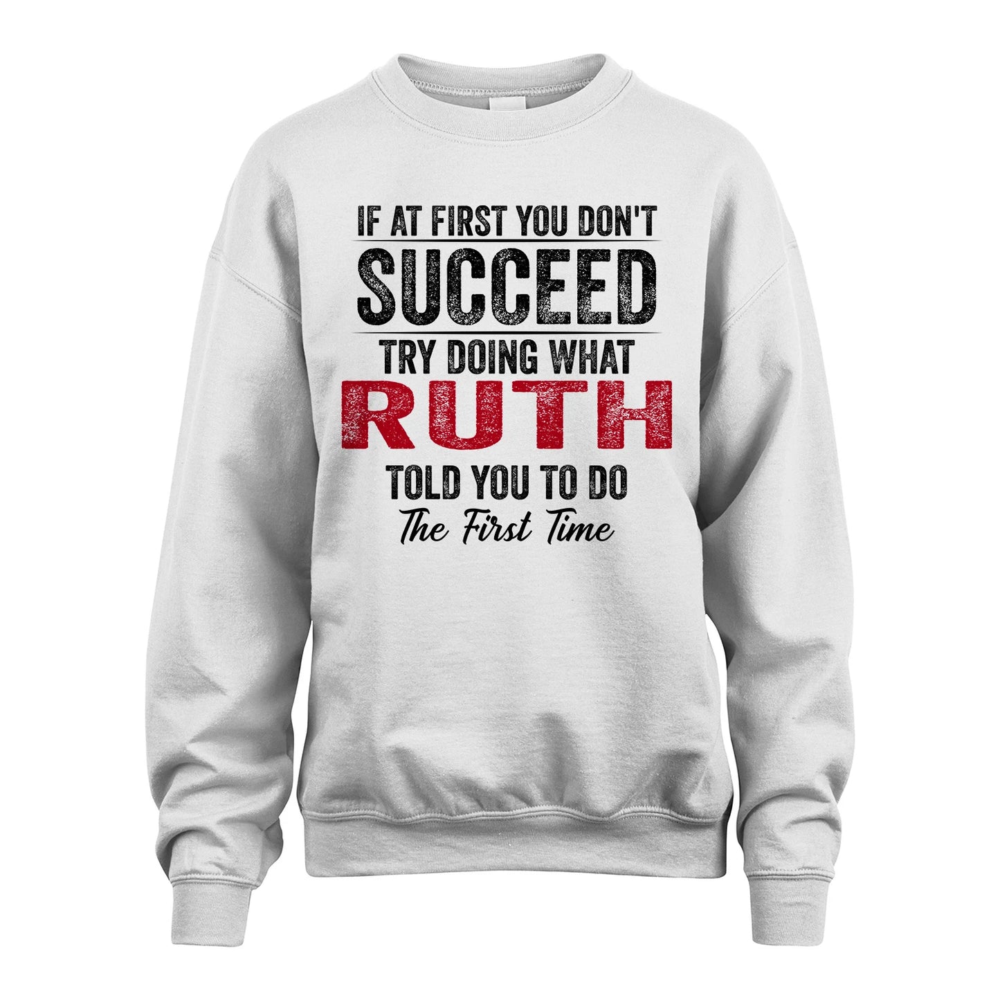 RUTH 13K1-357 If At First You Don't Succeed...