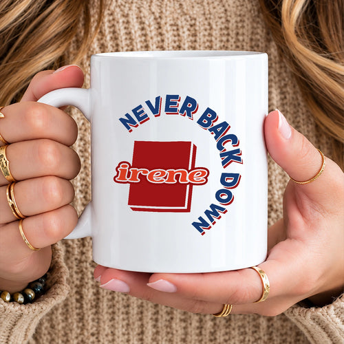 Never Back Down Log With Your Name Mug IRENE 13K1 MG25