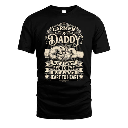CARMEN 13K1-543 Daddy Not Always Eye to Eye But Always Heart to Heart