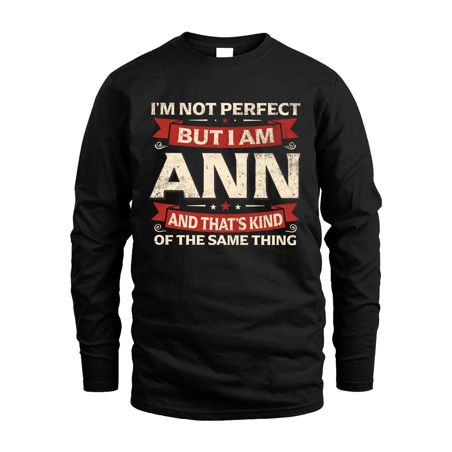 ANN 13K1-566 I'm Not Perfect But I Am...