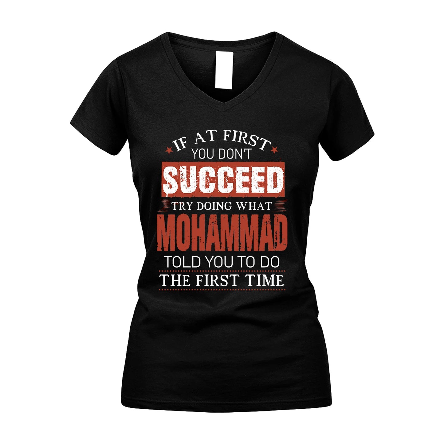 MOHAMMAD 13K1-82–Personalized Funny Quote Apparel “If At First You Don’t Succeed”