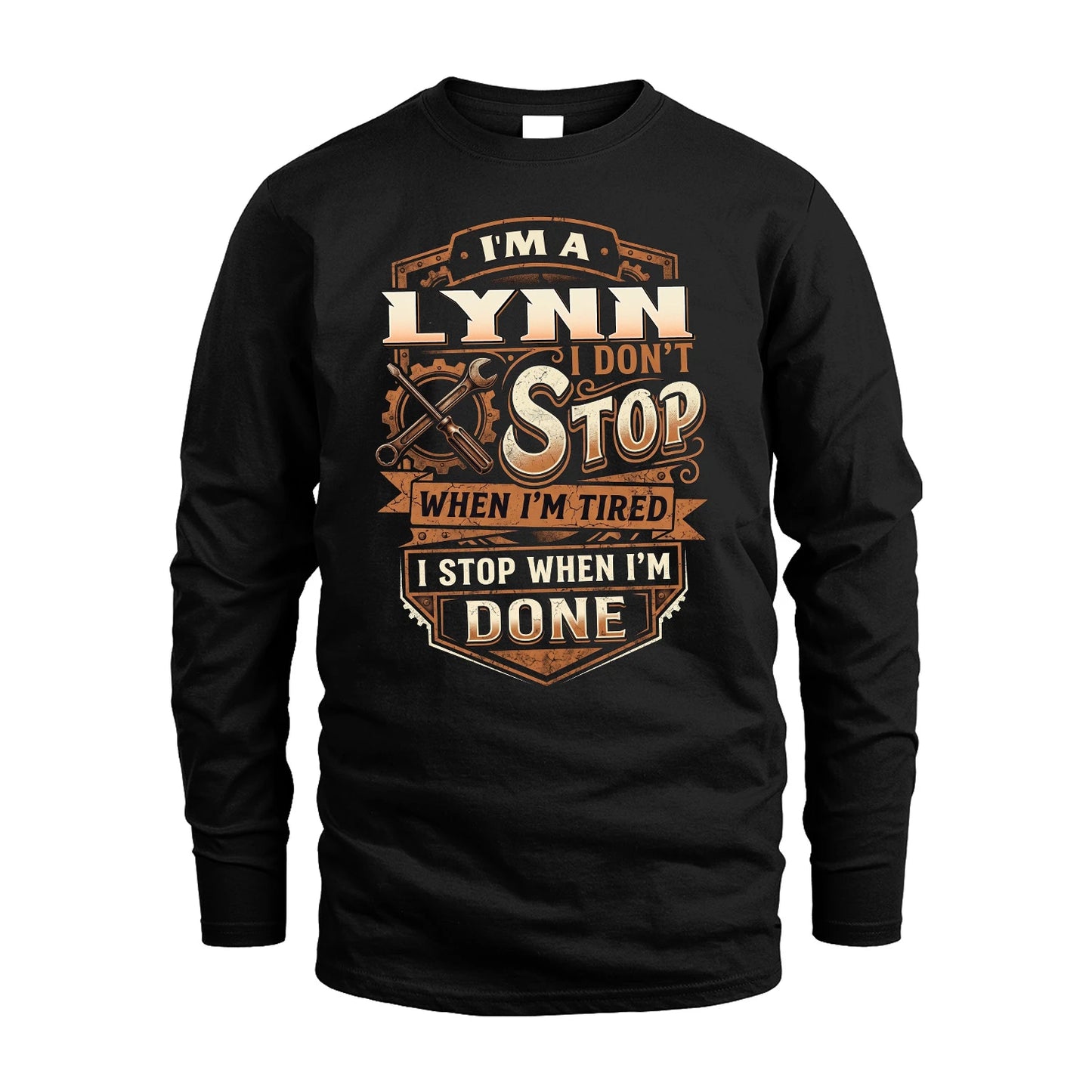LYNN 13K1-531 I Don't Stop When I'm Tired I Stop When I'm Done