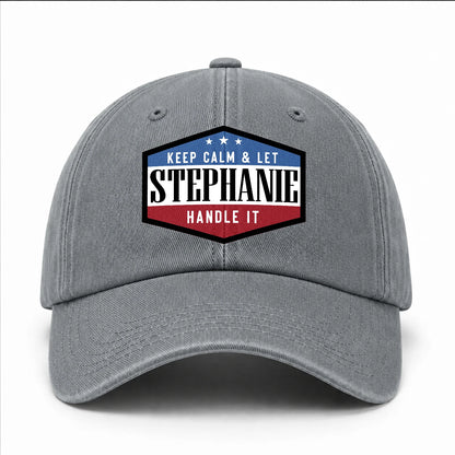 Keep Calm & Let Your Name Handle It Washed Cap STEPHANIE 13K1 C87PF