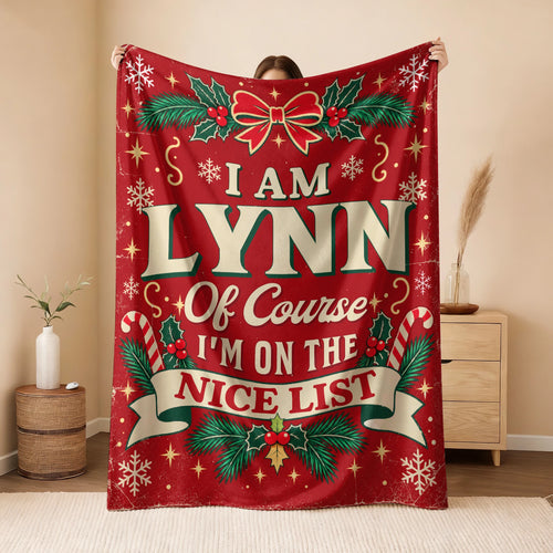 I'm Name Of Course I'm On The Nice List Christmas Fleece Blanket LYNN 13K1 BK56