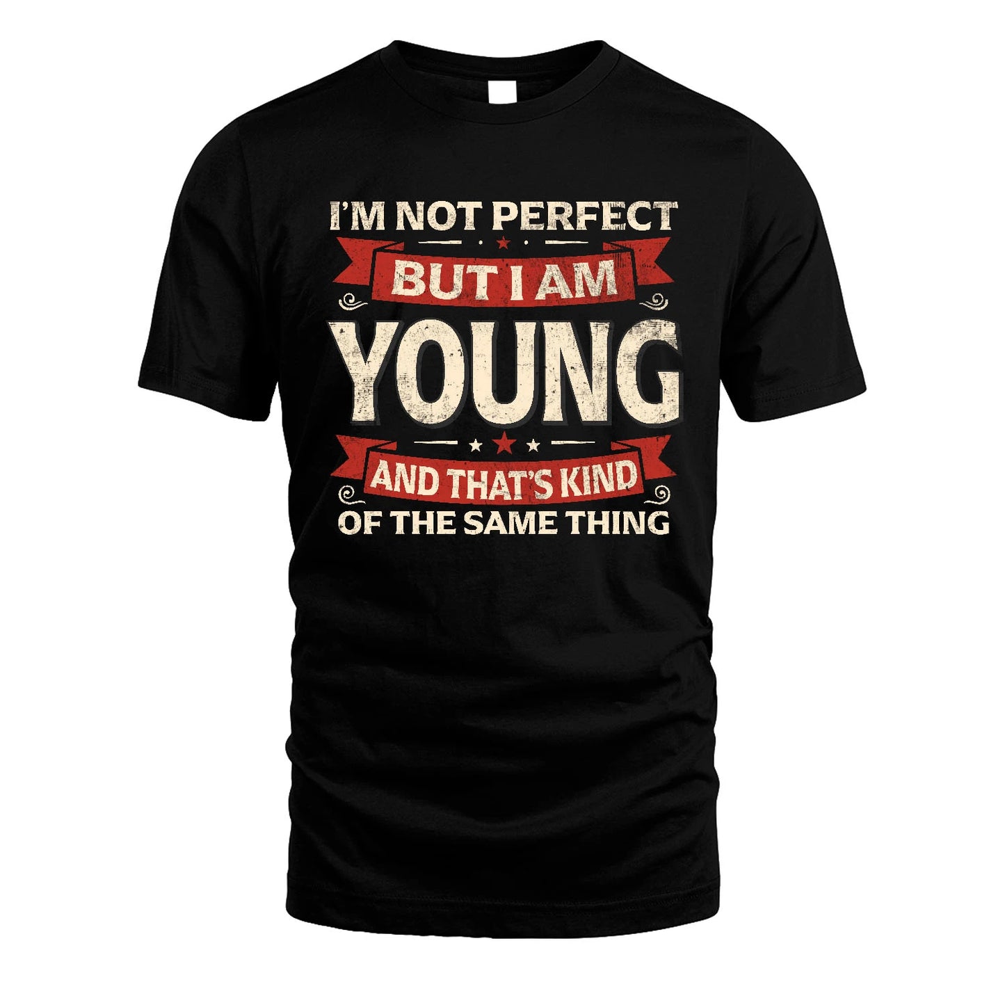 YOUNG 13K1-566 I'm Not Perfect But I Am...