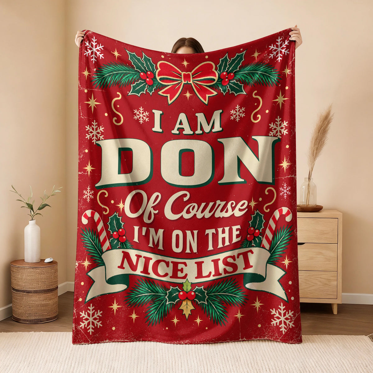 I'm Name Of Course I'm On The Nice List Christmas Fleece Blanket DON 13K1 BK56