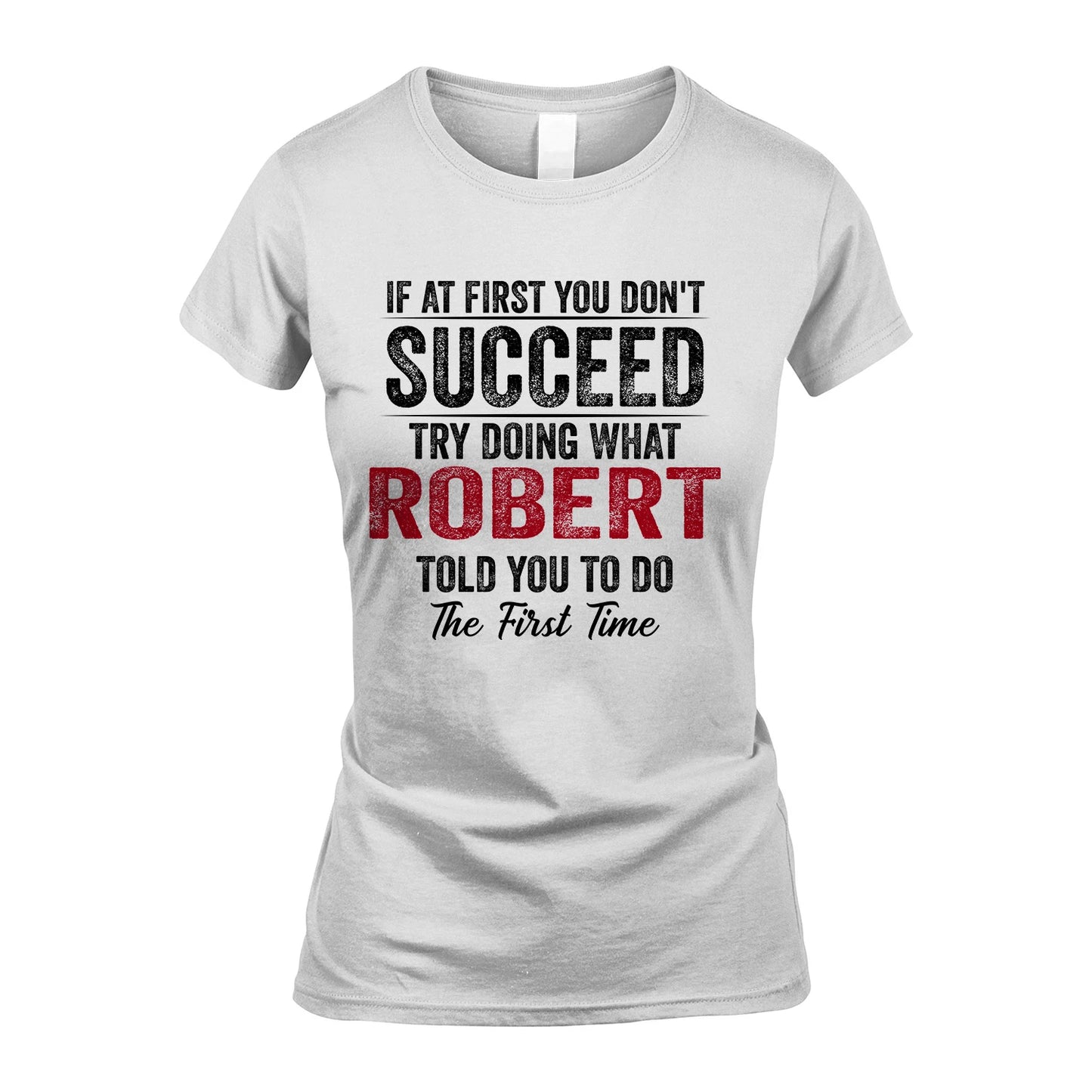 ROBERT 13K1-357 If At First You Don't Succeed...