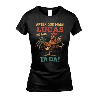 LUCAS 13K1-563 After God Made Name He Said Ta Da!