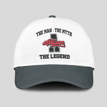 The Man The Myth The Legend Custom Initial Letter And Name Cap ALLISON 13K1 C38PF