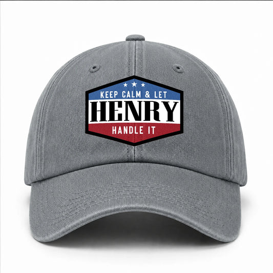 Keep Calm & Let Your Name Handle It Washed Cap HENRY 13K1 C87PF