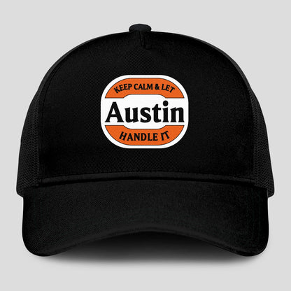 Keep Calm & Let Your Name Handle It Black Mesh Cap AUSTIN 13K1 C199PF