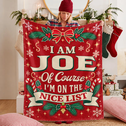 I'm Name Of Course I'm On The Nice List Christmas Fleece Blanket JOE 13K1 BK56