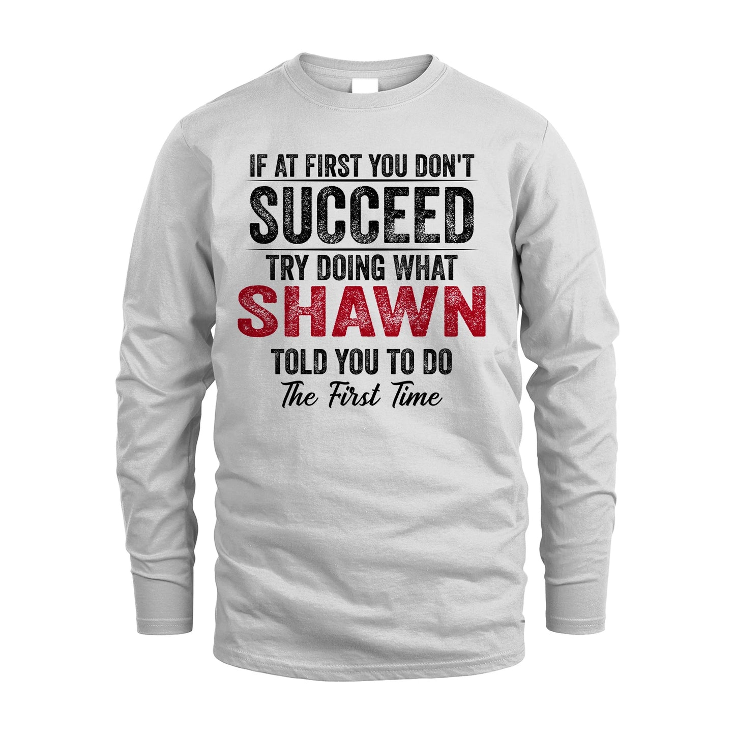 SHAWN 13K1-357 If At First You Don't Succeed...