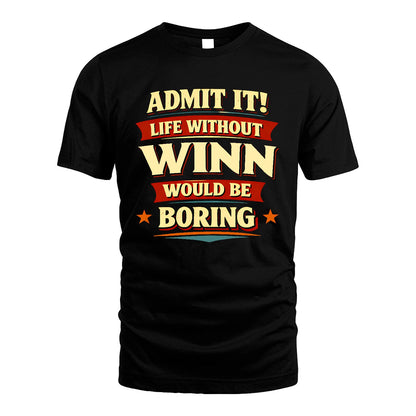 WINN 13K9-503 Admit It Life Without...
