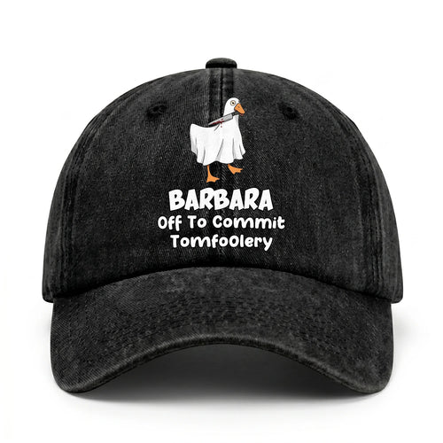 Off To Commit Tomfoolery Funny Goose Washed Cap BARBARA 13K1 C131PF