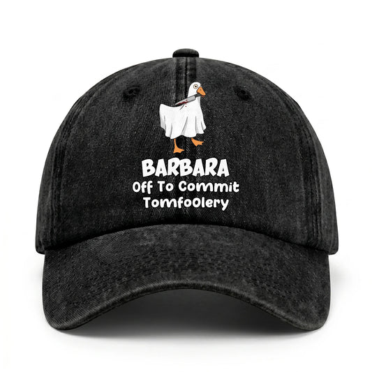 Off To Commit Tomfoolery Funny Goose Washed Cap BARBARA 13K1 C131PF
