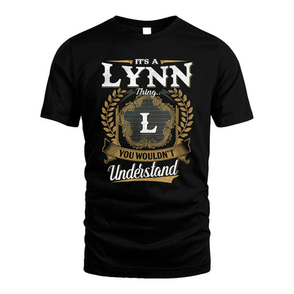 LYNN 13K1-1–Personalized Name Quote Apparel “It’s an NAME Thing You Wouldn’t Understand”