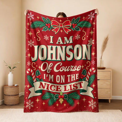I'm Name Of Course I'm On The Nice List Christmas Fleece Blanket JOHNSON 13K1 BK56