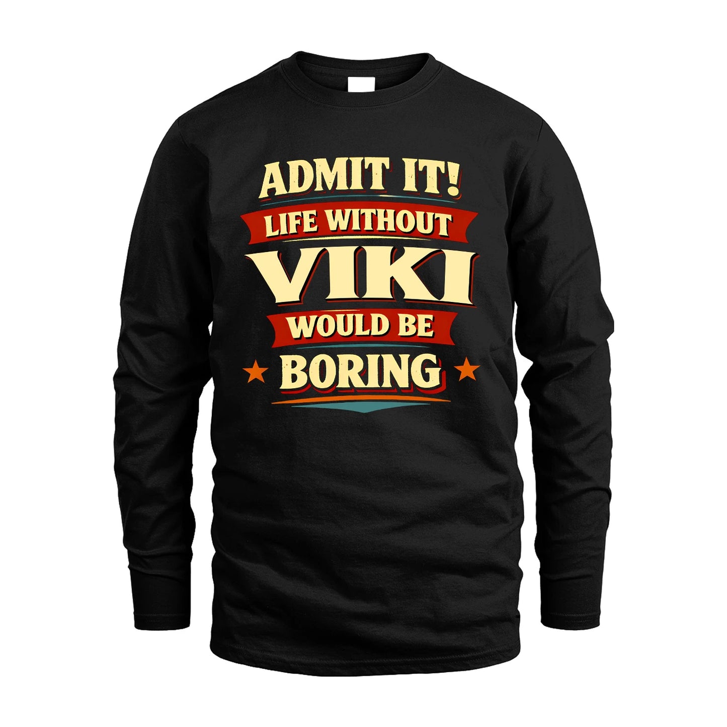 VIKI 13K9-503 Admit It Life Without...