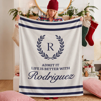 Admit It Life Is Better With Your Name Vintage Fleece Blanket RODRIGUEZ 13K1 BK40