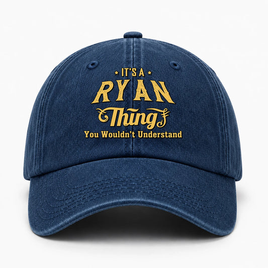 It's A Your Name Thing You Wouldn't Understand Washed Cap RYAN 13K1 C216PF
