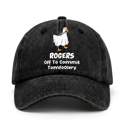 Off To Commit Tomfoolery Funny Goose Washed Cap ROGERS 13K1 C131PF