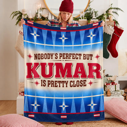 Nobody's Perfect But Your Name Is Close Native American Fleece Blanket KUMAR 13K1 BK57