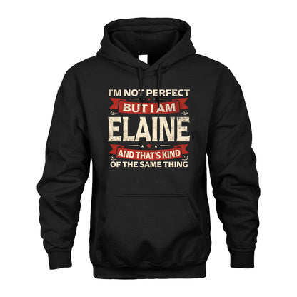 ELAINE 13K1-566 I'm Not Perfect But I Am...