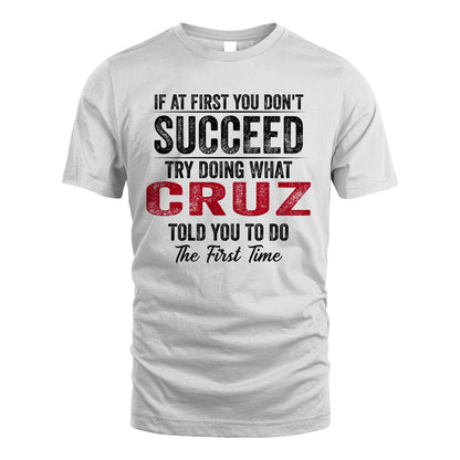 CRUZ 13K1-357 If At First You Don't Succeed...