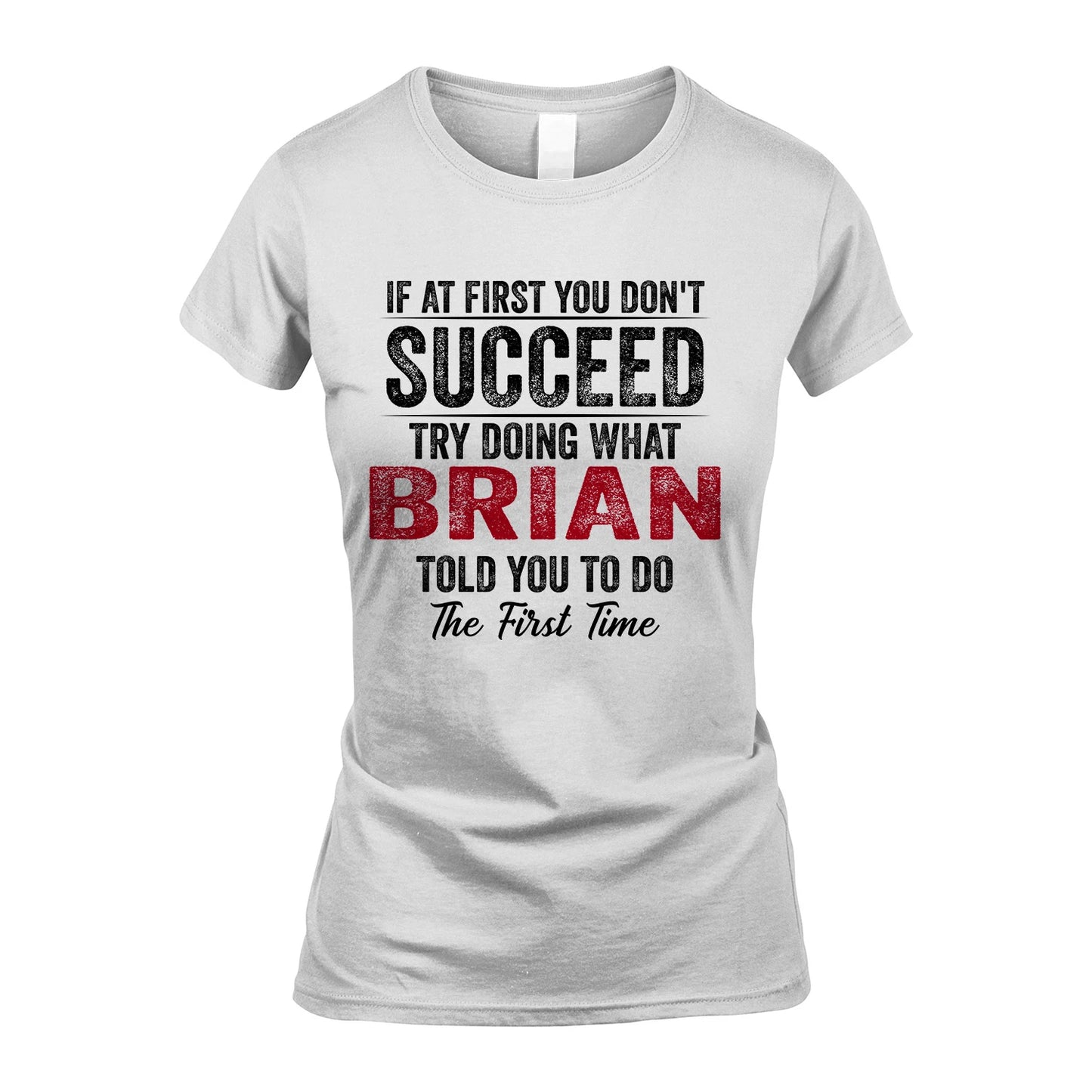 BRIAN 13K1-357 If At First You Don't Succeed...