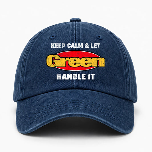 Keep Calm & Let Your Name Handle It Yellow And Red Logo Washed Cap GREEN 13K1 C172PF