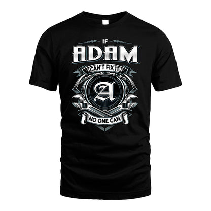 ADAM 13K1-510 Personalized  "Can’t Fix It No One Can"