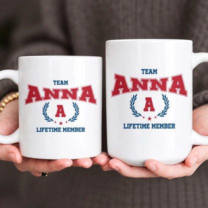 Team Your Name Lifetime Member Sporty Mug ANNA 13K1 MG09