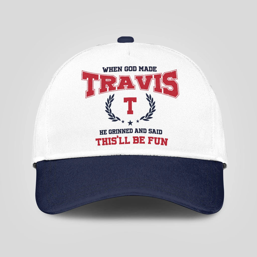 When God Made Your Name He Grinned And Said This'll Be Fun Blue Cap TRAVIS 13K1 C57PF