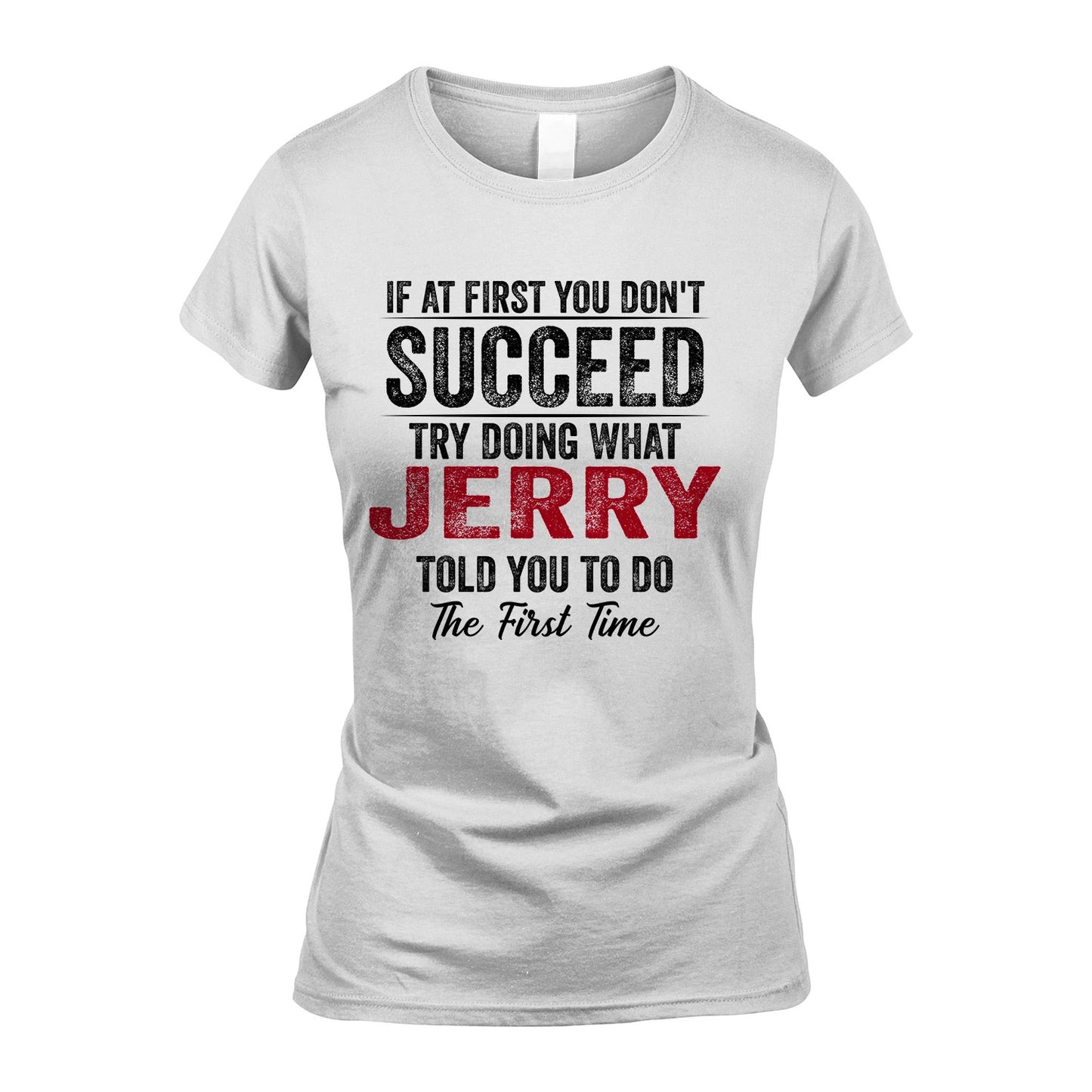 JERRY 13K1-357 If At First You Don't Succeed...