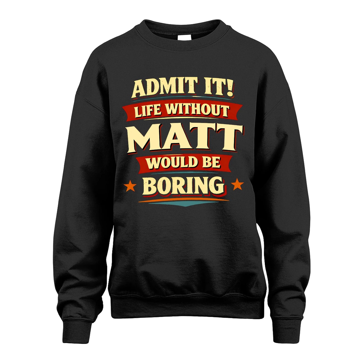 MATT 13K1-503 Admit It Life Without...